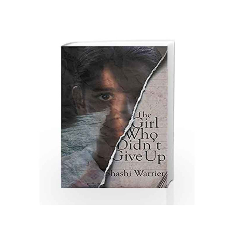 The Girl Who Didn't Give Up by WARRIOR SHASHI Book-9789385152078