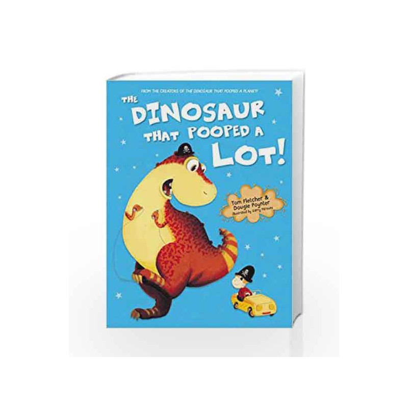 Dinosaur That Pooped A Lot Export (The Dinosaur That Pooped) by Tom Fletcher Book-9781782954972