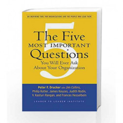 The Five Most Important Questions You Will Ever Ask About Your Organization by Drucker F Peter Book-9788126554348