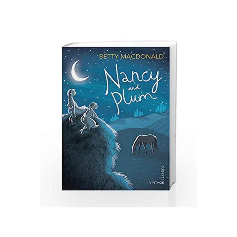 Nancy and Plum (Vintage Childrens Classics) by Betty MacDonald Book-9780099583356