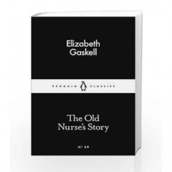 The Old Nurse's Story (Penguin Little Black Classics) by John Milton Book-9780141397375