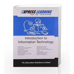 Express Learning: Introduction to Information Technology by ITL ESL Book-9788131769737