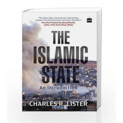 The Islamic State: An Introduction by Charles R. Lister Book-9789351773993