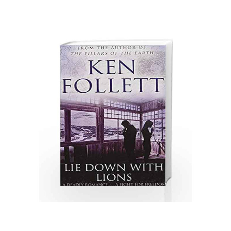 Lie down with lions by Follett, Ken Book-9781447237471