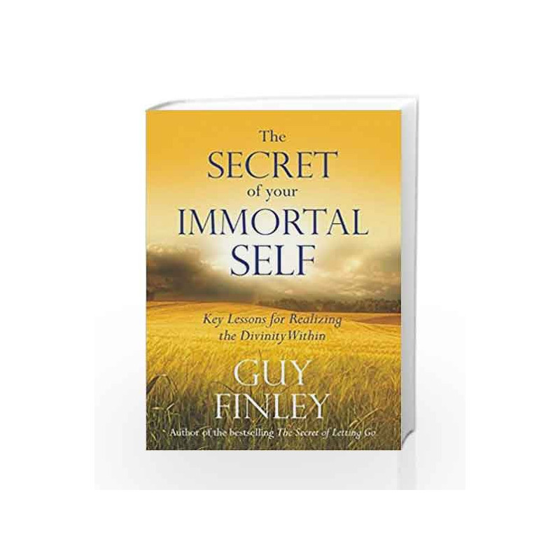 The Secret of Your Immortal Self Forthcoming by Guy Finley Book-9788183225830