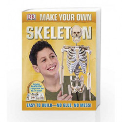 Make Your Own Skeleton (Dk Make Your Own) by NA Book-9781409332732