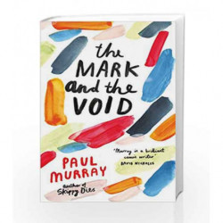 The Mark and the Void (Puffin Fiction PB) by Paul Murray Book-9780241146668