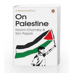 On Palestine by Noam Chomsky and Ilan Pappe Book-9780241973523