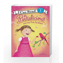 Pinkalicious and the Pink Parakeet (I Can Read Level 1) by Victoria Kann Book-9780062245977
