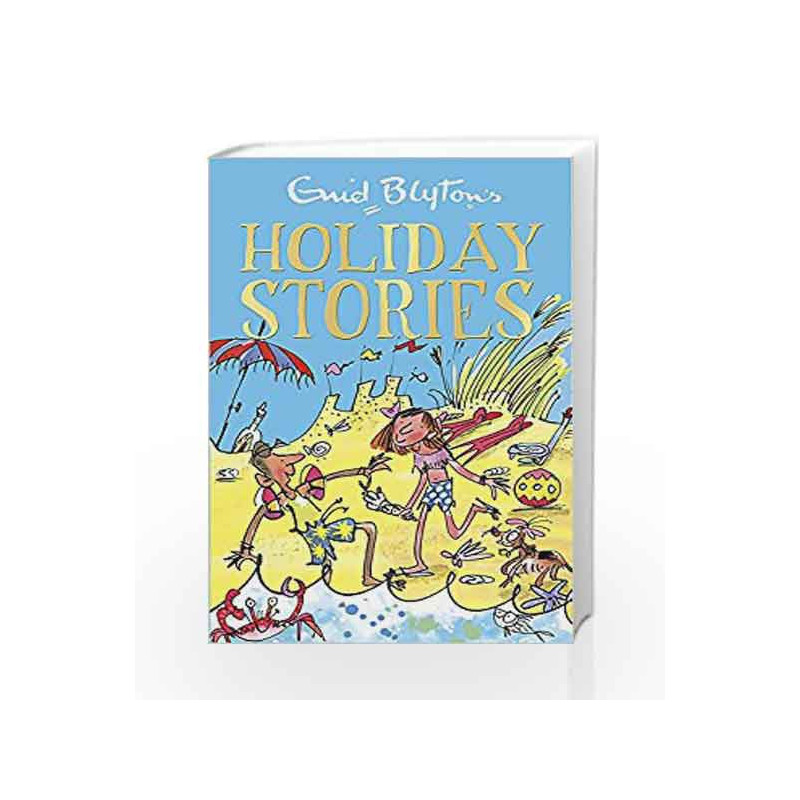 Enid Blyton's Holiday Stories: 0 by Enid Blyton Book-9781444923889