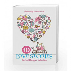 10 Love Stories: An Indiblogger Selection by Various Book-9789351773825