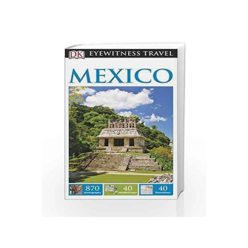 DK Eyewitness Travel Guide Mexico (Eyewitness Travel Guides) by NA Book-9781409329800