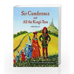 Sir Cumference and All the King's Tens (Math Aventures) by Cindy Neuschwander Book-9781570917288
