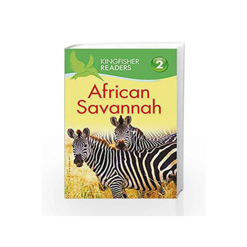 Kingfisher Readers: African Savannah (Level 2: Beginning to Read Alone) by Claire Llewellyn Book-9780753437940
