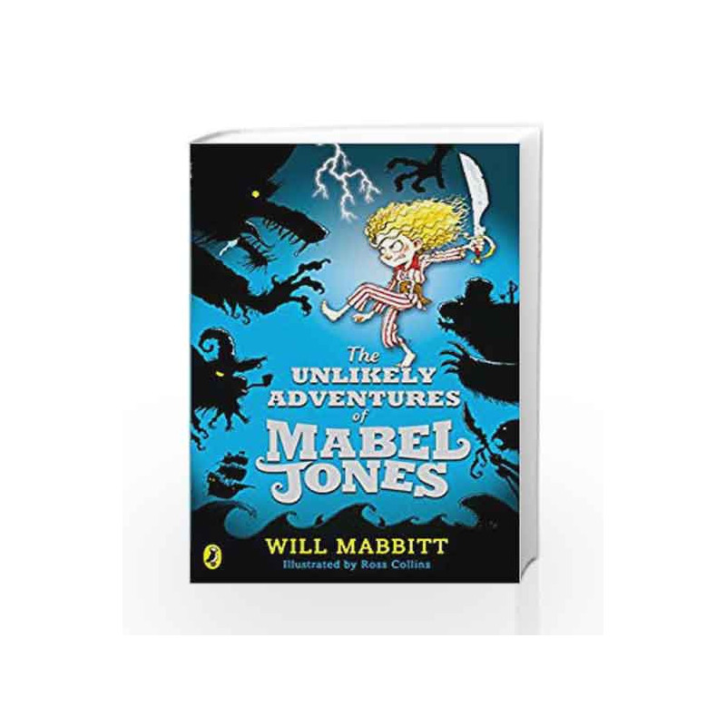 The Unlikely Adventures of Mabel Jones by Will Mabbitt Book-9780141355146