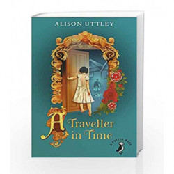A Traveller in Time (A Puffin Book) by Alison Uttley Book-9780141361116