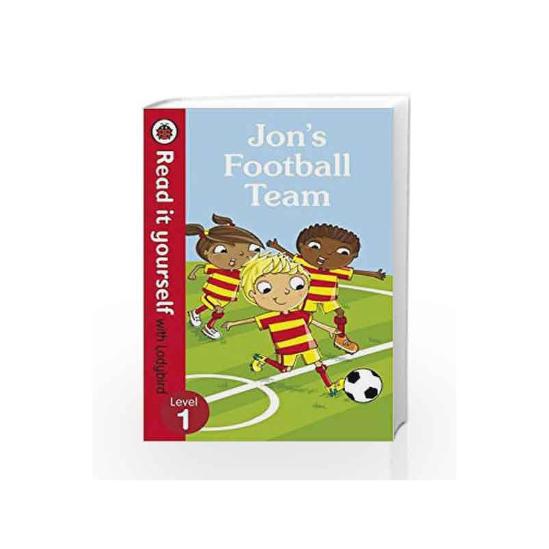 Read It Yourself with Ladybird Jon's Football Team (mini Hc): Level 1 by Ladybird Book-9780723295181