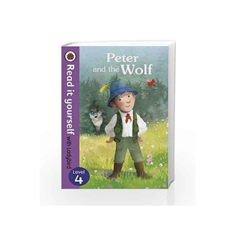 Read It Yourself with Ladybird Peter and the Wolf (Read It Yourself Level 4) by Ladybird Book-9780723280675