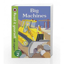 Read It Yourself with Ladybird Big Machines (Read It Yourself Level 2) by Ladybird Book-9780723295082