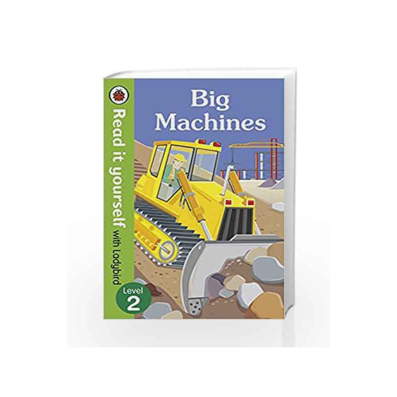 Read It Yourself with Ladybird Big Machines (Read It Yourself Level 2) by Ladybird Book-9780723295082
