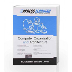 Express Learning - Computer Organization and Architecture, 1e by ITL ESL Book-9788131773390