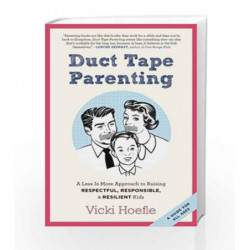 Duct Tape Parenting by Vicki Hoefle Book-9781937134181