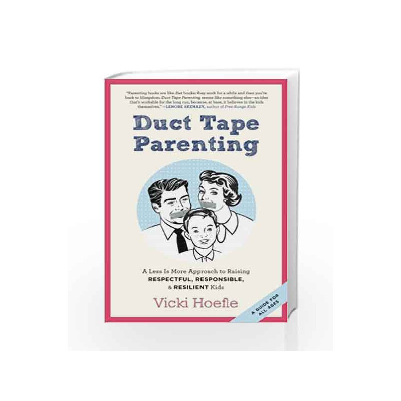 Duct Tape Parenting by Vicki Hoefle Book-9781937134181