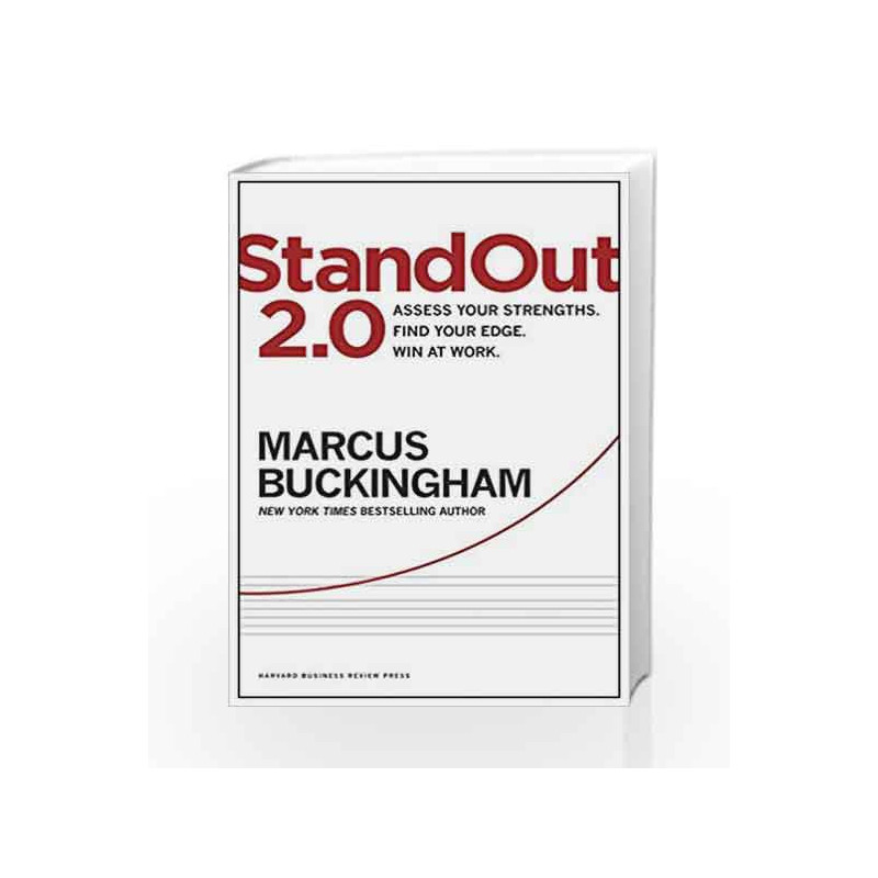 StandOut 2.0: Assess Your Strengths, Find Your Edge, Win at Work by Marcus Buckingham Book-9781633690745