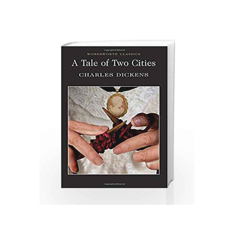 A Tale of Two Cities (Wordsworth Classics) by Charles Dickens Book-9781853260391