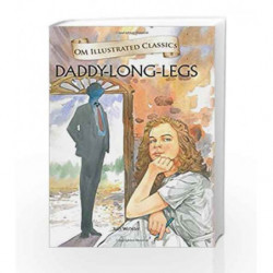Dady Long Legs: Om Illustrated Classics by Jean Webster Book-9789384225476