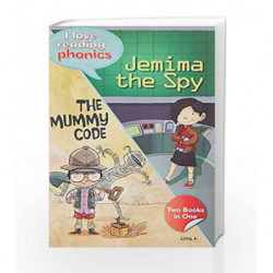 I Love Reading Phonics Level 4:Jemina The Spy & The Mummy Code by NA Book-9780753729106