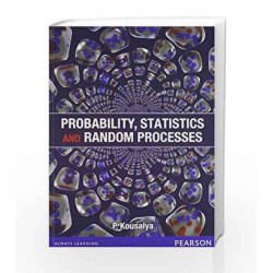 Probability, Statistics and Random Processes, 1e by Kousalya Book-9788131774526