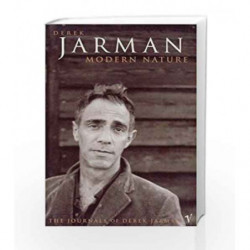 Modern Nature: The Journals of Derek Jarman by Derek Jarman Book-9780099116318
