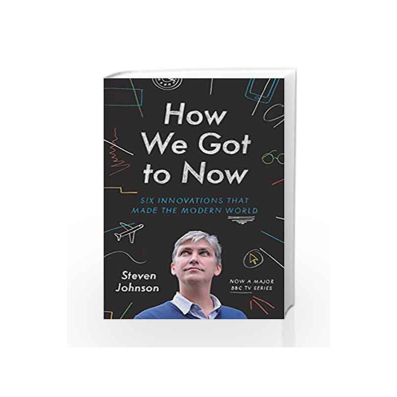 How We Got to Now by Steven Johnson Book-9781846148606