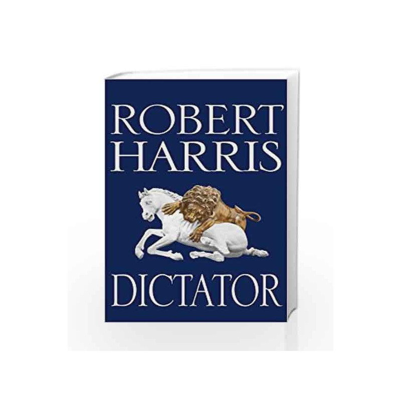 Dictator (Cicero Trilogy) by Robert Harris Book-9780091799502