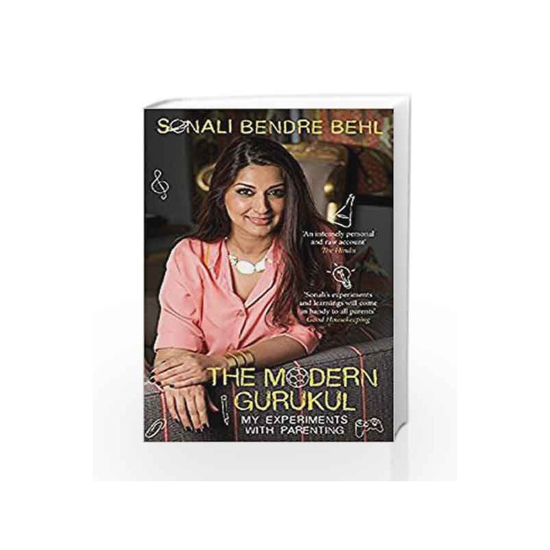 The Modern Gurukul: My Experiments with Parenting by Sonali Bendre Book-9788184005226