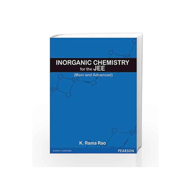 Inorganic Chemistry for the JEE Mains and Advanced by K.R. Rao Book-9788131784846