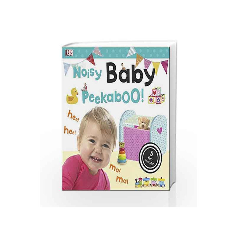 Noisy Baby Peekaboo! (Noisy Peekaboo!) by DK Book-9780241199497