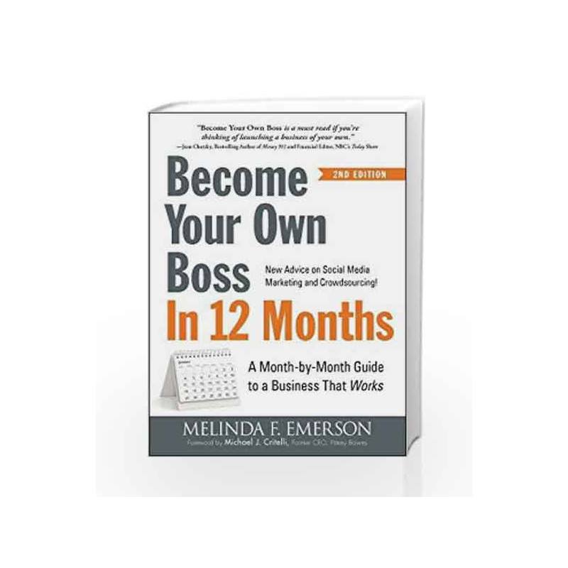 Become Your Own Boss in 12 Months: A Month-by-Month Guide to a Business that Works by Melinda F Emerson Book-9781440584350