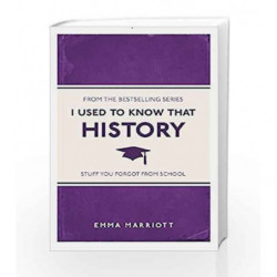 I Used to Know That: History by Emma Marriott Book-9781782434481