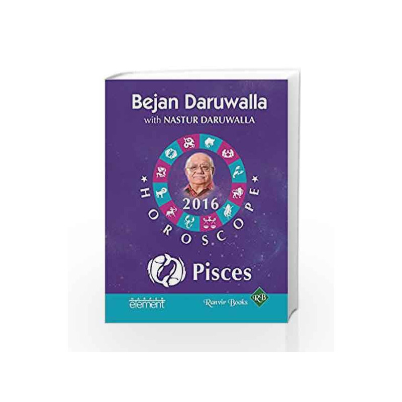 Your Complete Forecast 2016 Horoscope: Pisces by Bejan Daruwalla Book-9789351773382