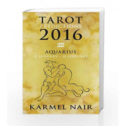 Tarot Predictions 2016: Aquarius by Karmel Nair Book-9789351776727