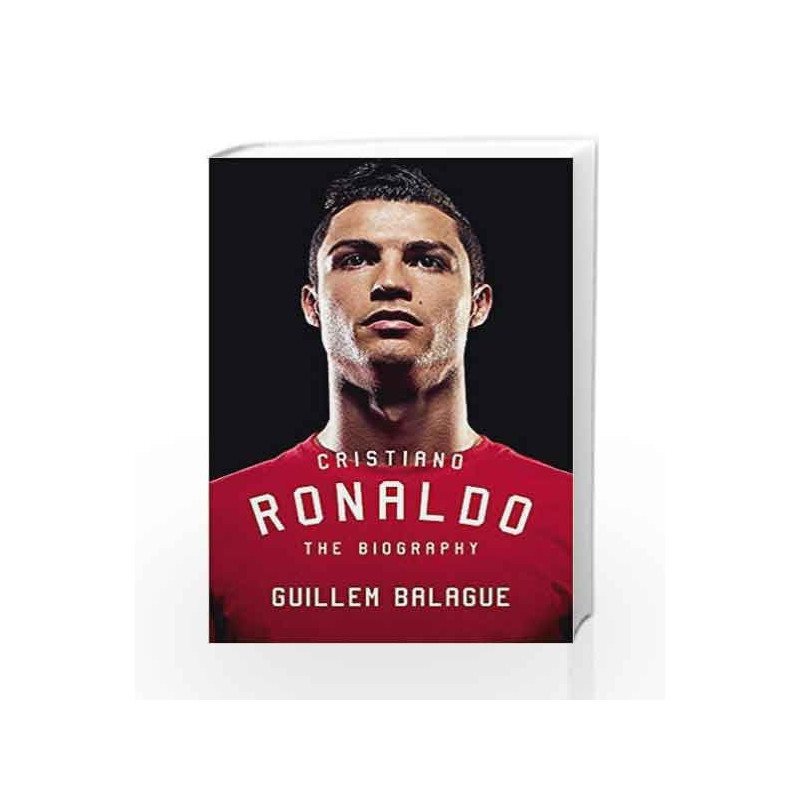 Cristiano Ronaldo by Guillem Balague Book-9781409155058