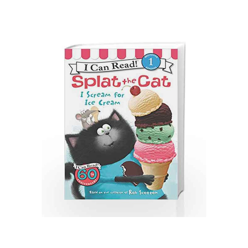 I Scream for Ice Cream: Splat the Cat (I Can Read Level 1) by Rob Scotton Book-9780062294180