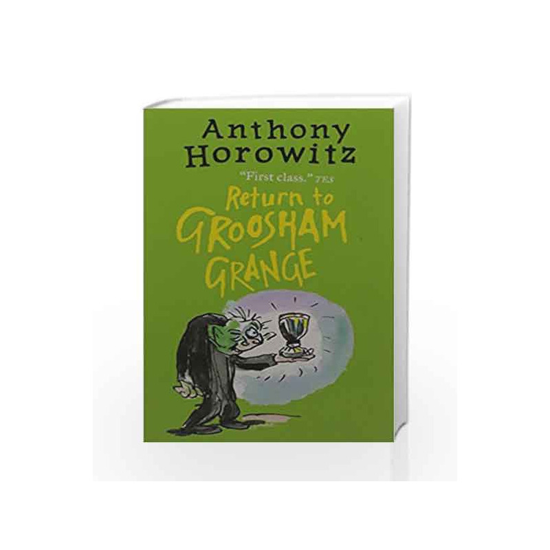 Return to Groosham Grange by ANTHONY HOROWITZ Book-9781406364736
