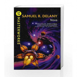 Nova (S.F. Masterworks) by Samuel R. Delany Book-9781473211919