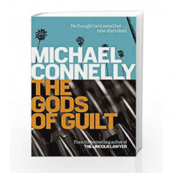 The Gods of Guilt (Mickey Haller Series) by Michael Connelly Book-9781409128731