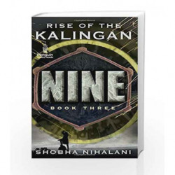 Nine 3: Rise of the Kalingan by Shobha Nihalani Book-9780143418849
