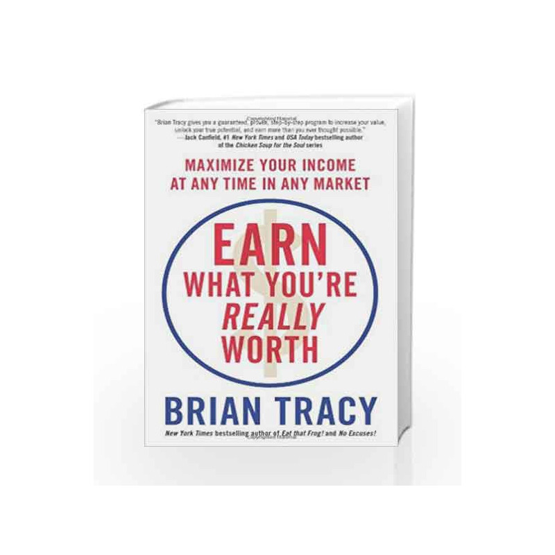 Earn What You're Really Worth by Brain Tracy Book-9780306825118