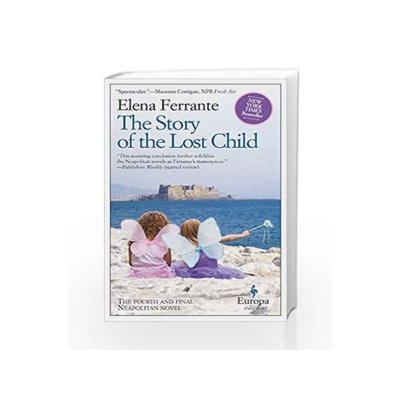 The Story of the Lost Child: 4 (Neapolitan Novels) by Elena Ferrante Book-9781609452865